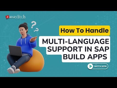 How to Handle Multi-Language Support in SAP Build Apps | ZaranTech