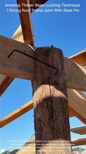 Amazing Timber Beam Locking Technique | Strong Roof Frame Joint With Steel Pin