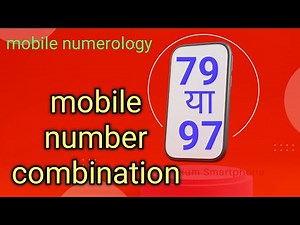 79 mobile number numerology l 97 mobile number numerology l 79 या 97अंकों का संयोग l 97 l 79 number