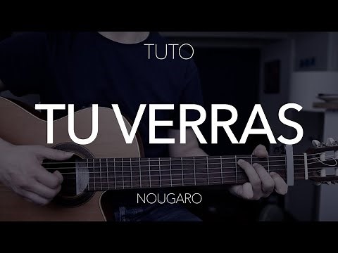 TUTO GUITARE : Tu verras - Nougaro (version simple + version barrés)