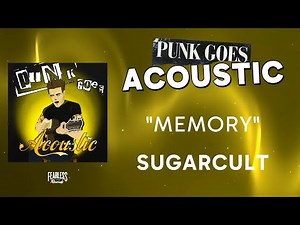 Sugarcult - Memory (Official Audio) - from Punk Goes Acoustic