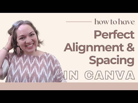 How to get perfect alignment and spacing in Canva