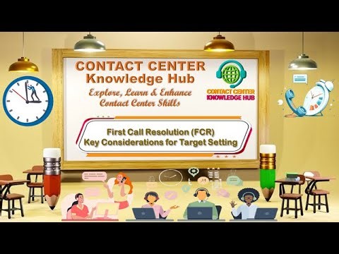 First Call Resolution (FCR) - Key Considerations for Target Setting
