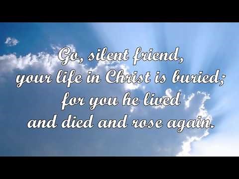 Go, Silent Friend (John Bell)