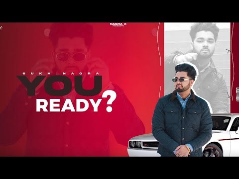 you ready? || Official Video || Sukh Nagra || K P i || Sahib Garcha New punjabi song 2026