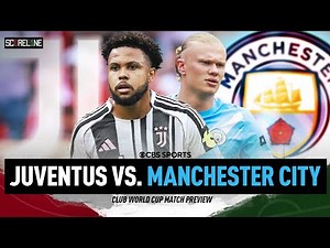 Juventus vs. Manchester City: Club World Cup LOOKAHEAD | Battle for 1st Place in Group G | Scoreline