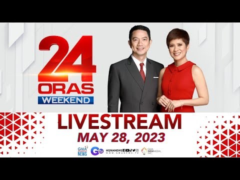 24 Oras Weekend Livestream: May 28, 2023 - Replay