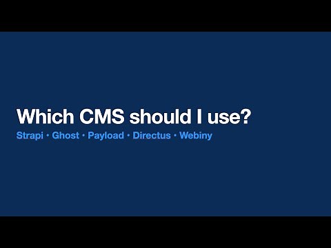 Which Open Source CMS should I use? Directus, Payload, Strapi, Webiny ... 🤔
