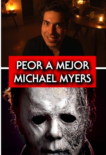 Calificando a Michael Myers: de peor a mejor