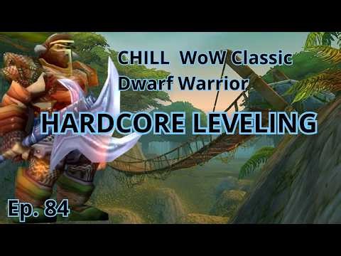 Relaxing WoW Classic Hardcore Leveling | Chill Gaming Episode 84