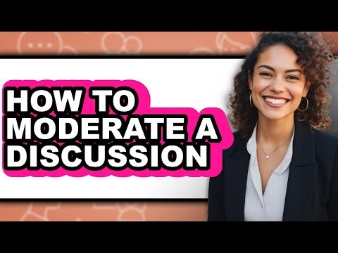 How to Moderate a Discussion (easy Method)