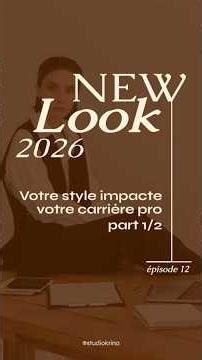 Mettez votre style au service de votre carrière professionnelle 💼 #newlook2026 ép 12