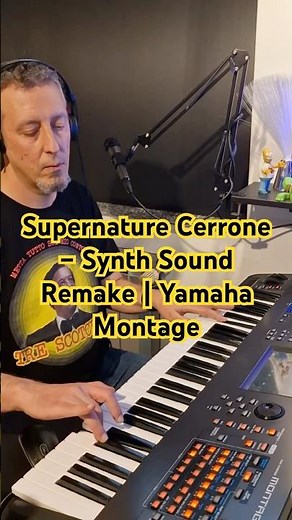 Supernature Cerrone – Synth Sound Remake | Yamaha Montage