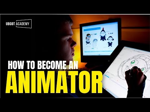 How to become an animator | Ubgot Academy