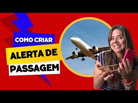 COMO CRIAR ALERTA DE PREÇOS DE PASSAGENS AÉREAS | PASSAGENS MAIS BARATAS SKYSCANNER E GOOGLE FLIGHTS