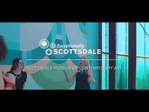 Scottsdale Museum of Contemporary Art | Exceptionally Scottsdale