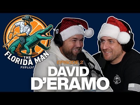 David D'Eramo | The Florida Man Podcast #2