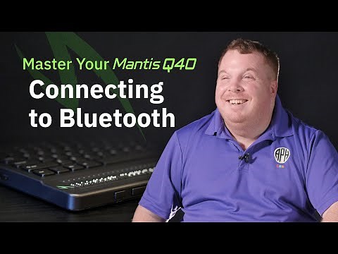 Connecting to Bluetooth: Master Your Mantis Q40
