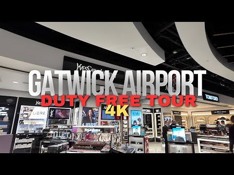 Gatwick Airport Duty Free Tour - Exclusive Deals [4K]