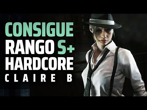 RESIDENT EVIL 2 REMAKE | Conseguir RANGO S+ en HARDCORE CLAIRE 2/B | CONSEJOS Y TRUCOS ESPAÑOL