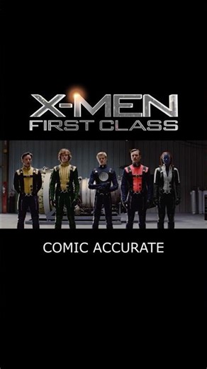 X-Men First Class but comic accurate