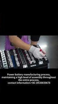 The power battery manufacturing process maintains a high standard of assembly throughout.