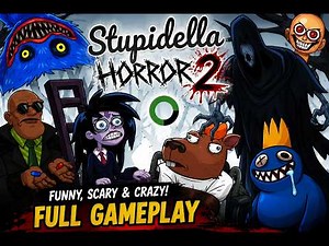 2. Stupidella Horror 2 Gameplay Walkthrough | Funny Horror Puzzle Adventure | No Commentary