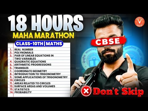 COMPLETE MATHS | 18 HOURS MAHA MARATHON🔥 | CBSE CLASS 10th | PART 2 | | Kishore Sir