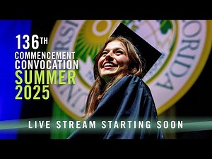 USF Summer 2025 Commencement | Saturday 9:00 AM