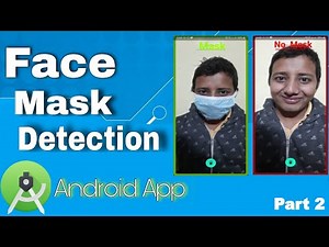 Face Mask Detection Android App | Android Studio Tutorials | Android with Machine Learning PART 2