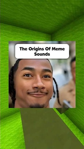 The Origins Of Meme Sounds #32