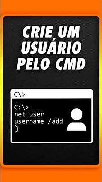 COMO CRIAR UM NOVO USUÁRIO NO WINDOWS PELO CMD