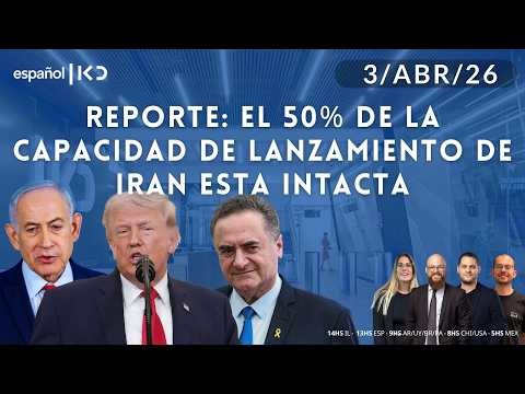 3-4 | Kan en Español | REPORTE: EL 50% DE LA CAPACIDAD DE LANZAMIENTO DE IRAN ESTA INTACTA