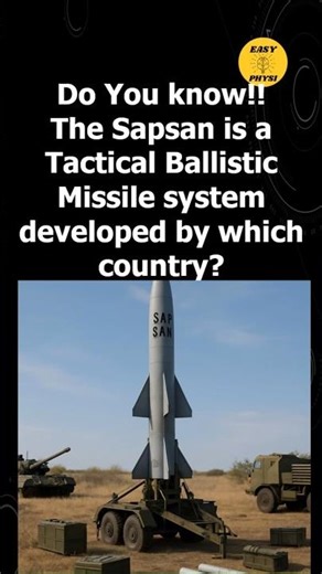 The Sapsan is a Tactical Ballistic Missile developed by which Country - interesting facts