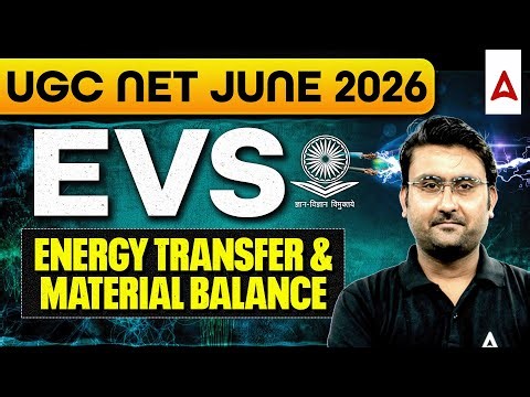 UGC NET EVS Energy Transfer & Material Balance | UGC NET Environmental Science By Amit Sir