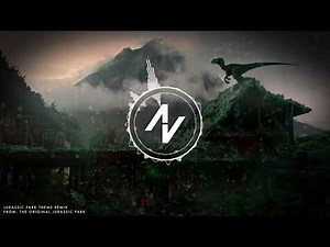 jurassic park theme remix 8sT5LwPFAgw 1080p