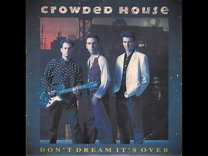 Crowded House - Hey Now