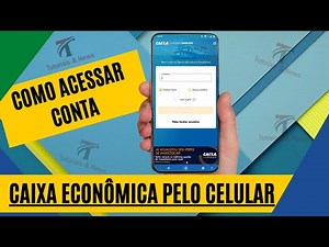 Como acessar conta da caixa pelo CELULAR | 2021