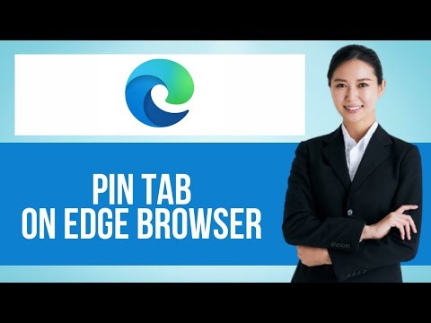 How to Pin Tab on Microsoft Edge — Step by Step Edge Browser Tutorial