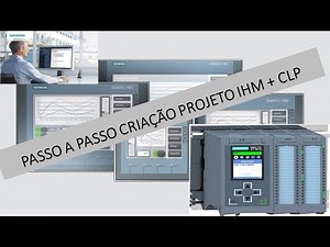 Criar um projeto com IHM e CLP , passo a passo.