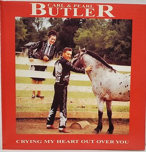 Carl & Pearl Butler - Crying My Heart Out Over You