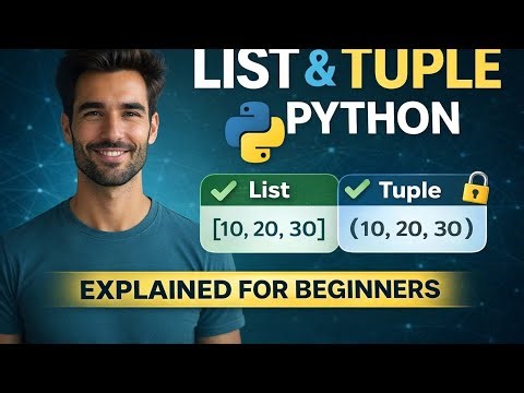 List and Tuple in Python Explained | Python for Beginners | Python for AI