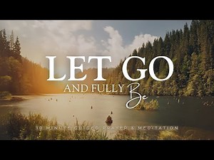 Let Go and Trust God - 10 Minute Christian Meditation