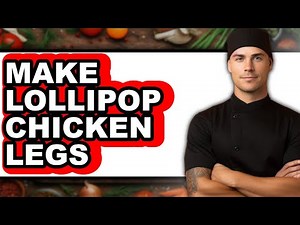 How To Make Lollipop Chicken Legs - Step By Step