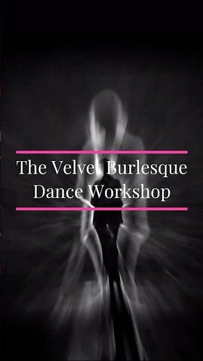 🔥Burlesque Dance Workshop - Unleash the Art of the Tease - Velvet Burlesque - Sheffield (30.11.25)