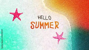 welcome summer. Animated summer illustration with scenes of flowing beach water and starfish. Hello Summer animation. Animation of sea water on the beach. Hello Summer. This is not generative AI
