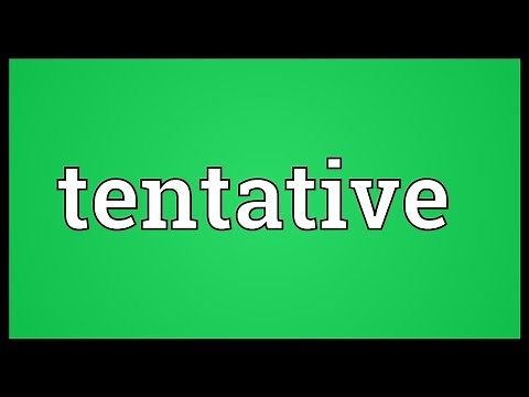 Tentative Meaning