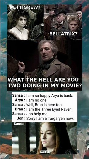 🧙‍♂️ Snape's Chaotic Movie Crossover + Sansa's Family Drama! 😭😂