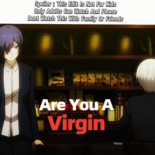 "Are You A Virgin" 🙌🔥| Tokyo Ghoul 4k | KANEKI x TOUKA EDIT - Reflection |#kaneki#touka#anime#shorts