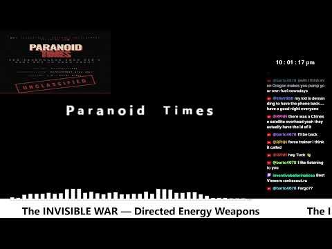 Monday Sesh! The INVISIBLE WAR — Directed Energy Weapons